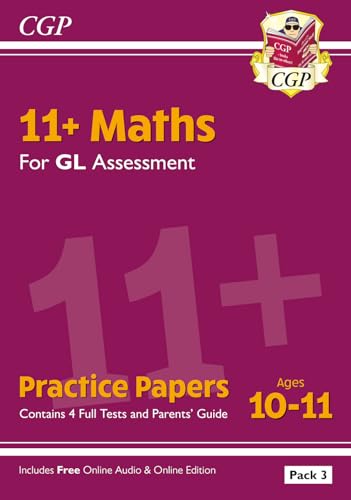 11+ GL Maths Practice Papers: Ages 10-11 - Pack 3 (with Parents' Guide & Online Edition) (CGP GL 11+ Ages 10-11) von Coordination Group Publications Ltd (CGP)